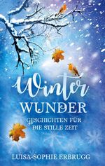 Winterwunder Cover des Buches Winterwunder (ISBN: 9783695125906)