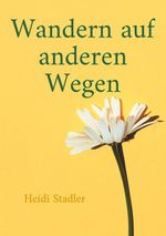Wandern auf anderen Wegen Cover des Buches Wandern auf anderen Wegen (ISBN: 9783695126200)