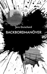 Backbordmanöver Cover des Buches Backbordmanöver (ISBN: 9783695126712)