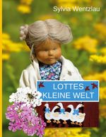 Lottes kleine Welt Cover des Buches Lottes kleine Welt (ISBN: 9783695128037)