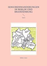 Seniorenwanderungen in Berlin und Brandenburg Cover des Buches Seniorenwanderungen in Berlin und Brandenburg (ISBN: 9783695131686)