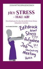 Hey Stress - hau ab! Cover des Buches Hey Stress - hau ab! (ISBN: 9783695133055)