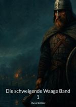 Die schweigende Waage Band 1 Cover des Buches Die schweigende Waage Band 1 (ISBN: 9783695134113)