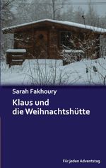 Klaus und die Weihnachtshütte Cover des Buches Klaus und die Weihnachtshütte (ISBN: 9783695134458)