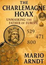 The Charlemagne Hoax Cover des Buches The Charlemagne Hoax (ISBN: 9783695135837)