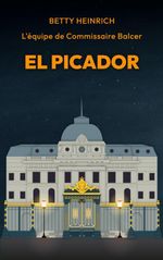 El Picador - L'équipe de Commissaire Balcer Cover des Buches El Picador - L'équipe de Commissaire Balcer (ISBN: 9783695142514)