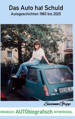 Das Auto hat Schuld Cover des Buches Das Auto hat Schuld (ISBN: 9783695144204)