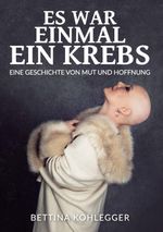 Es war einmal ein Krebs Cover des Buches Es war einmal ein Krebs (ISBN: 9783695146741)