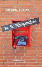 Nur für Selbstgespräche Cover des Buches Nur für Selbstgespräche (ISBN: 9783695148813)