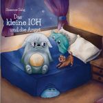 Das kleine ICH und die Angst Cover des Buches Das kleine ICH und die Angst (ISBN: 9783695158348)