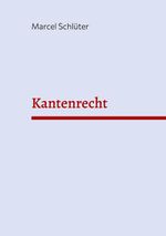 Kantenrecht Cover des Buches Kantenrecht (ISBN: 9783695160549)