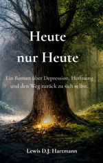 Heute nur Heute Cover des Buches Heute nur Heute (ISBN: 9783695160839)