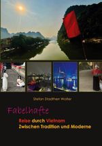 Fabelhafte Reise durch Vietnam Cover des Buches Fabelhafte Reise durch Vietnam (ISBN: 9783695161461)