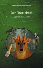 Der Pinselhirsch Cover des Buches Der Pinselhirsch (ISBN: 9783695172207)
