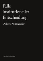 Fälle institutioneller Entscheidung Cover des Buches Fälle institutioneller Entscheidung (ISBN: 9783695172429)