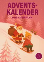 Adventskalender zum ausmalen Cover des Buches Adventskalender zum ausmalen (ISBN: 9783695172498)