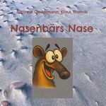 Nasenbärs Nase Cover des Buches Nasenbärs Nase (ISBN: 9783695176724)