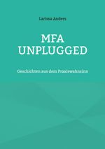 MFA unplugged Cover des Buches MFA unplugged (ISBN: 9783695176885)