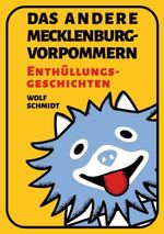 Das andere Mecklenburg-Vorpommern Cover des Buches Das andere Mecklenburg-Vorpommern (ISBN: 9783695179565)