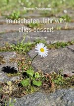 Im nächsten Jahr wird alles besser! Cover des Buches Im nächsten Jahr wird alles besser! (ISBN: 9783695184293)