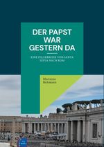 Der Papst war gestern da Cover des Buches Der Papst war gestern da (ISBN: 9783695184699)
