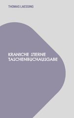 Kraniche Sterne Taschenbuchausgabe Cover des Buches Kraniche Sterne Taschenbuchausgabe (ISBN: 9783695187881)
