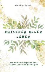 Zwischen allen Leben Cover des Buches Zwischen allen Leben (ISBN: 9783695190157)