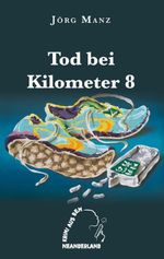 Tod bei Kilometer 8 Cover des Buches Tod bei Kilometer 8 (ISBN: 9783695190560)