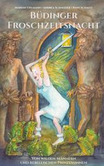 Büdinger Froschzeitsnacht Cover des Buches Büdinger Froschzeitsnacht (ISBN: 9783695195572)