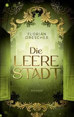 Die leere Stadt Cover des Buches Die leere Stadt (ISBN: 9783695199808)