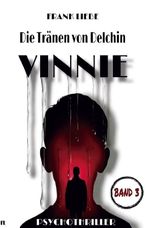 Die Tränen von Delchin - VINNIE Cover des Buches Die Tränen von Delchin - VINNIE (ISBN: 9783695662913)