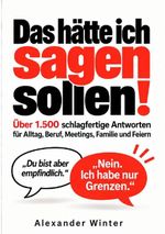 Das hätte ich sagen sollen! Cover des Buches Das hätte ich sagen sollen! (ISBN: 9783695683321)