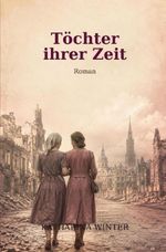Töchter Ihrer Zeit Cover des Buches Töchter Ihrer Zeit (ISBN: 9783695684557)