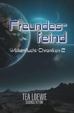Freundesfeind Cover des Buches Freundesfeind (ISBN: 9783695688579)