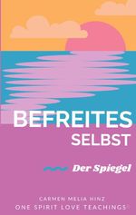 Befreites Selbst Cover des Buches Befreites Selbst (ISBN: 9783695707522)