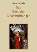 Das Buch der Klosterstiftungen Cover des Buches Das Buch der Klosterstiftungen (ISBN: 9783695707645)