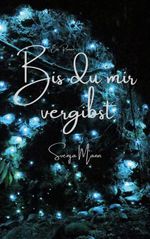 Bis du mir vergibst Cover des Buches Bis du mir vergibst (ISBN: 9783695710584)