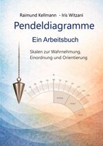 Pendeldiagramme Ein Arbeitsbuch Cover des Buches Pendeldiagramme Ein Arbeitsbuch (ISBN: 9783695710782)