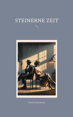 Steinerne Zeit Cover des Buches Steinerne Zeit (ISBN: 9783695711239)