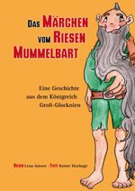 Das Märchen vom Riesen Mummelbart Cover des Buches Das Märchen vom Riesen Mummelbart (ISBN: 9783695730261)