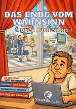 Das Ende vom Wahnsinn Cover des Buches Das Ende vom Wahnsinn (ISBN: 9783695731336)