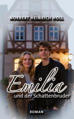 Emilia und der Schattenbruder Cover des Buches Emilia und der Schattenbruder (ISBN: 9783695731343)