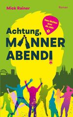 Achtung, Männerabend! Cover des Buches Achtung, Männerabend! (ISBN: 9783695734078)