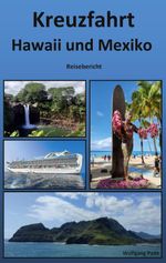 Kreuzfahrt Hawaii und Mexiko Cover des Buches Kreuzfahrt Hawaii und Mexiko (ISBN: 9783695735785)