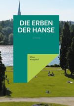Die Erben der Hanse Cover des Buches Die Erben der Hanse (ISBN: 9783695758999)