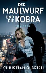 Der Maulwurf und die Kobra Cover des Buches Der Maulwurf und die Kobra (ISBN: 9783696305789)