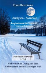 Analysen - Symbole - zumeist ohne Datum 1. Teil Cover des Buches Analysen - Symbole - zumeist ohne Datum 1. Teil (ISBN: 9783696317768)