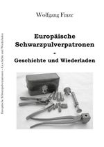 Europäische Schwarzpulverpatronen Cover des Buches Europäische Schwarzpulverpatronen (ISBN: 9783696351465)