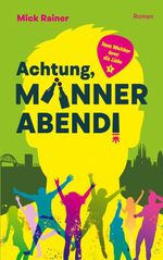 Achtung, Männerabend! Cover des Buches Achtung, Männerabend! (ISBN: 9783696356835)