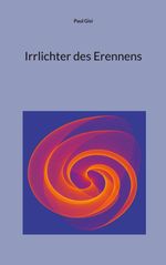 Irrlichter des Erennens Cover des Buches Irrlichter des Erennens (ISBN: 9783696359645)